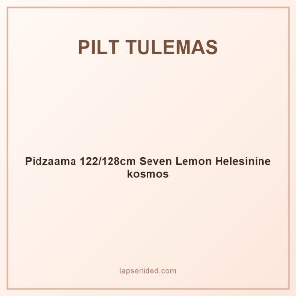 Pidzaama 122/128cm Seven Lemon Helesinine kosmos