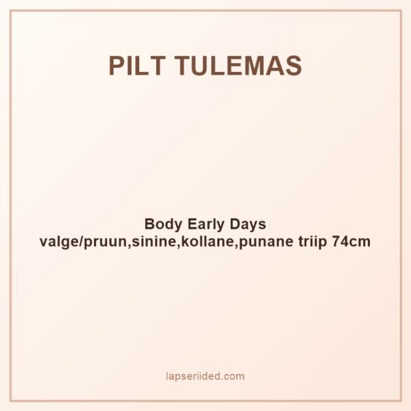 Body Early Days valge/pruun,sinine,kollane,punane triip 74cm