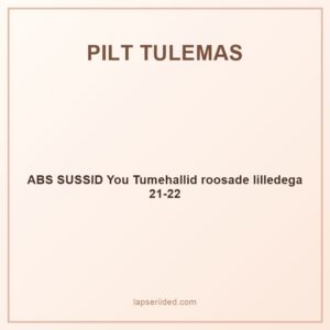 ABS SUSSID You Tumehallid roosade lilledega 21-22